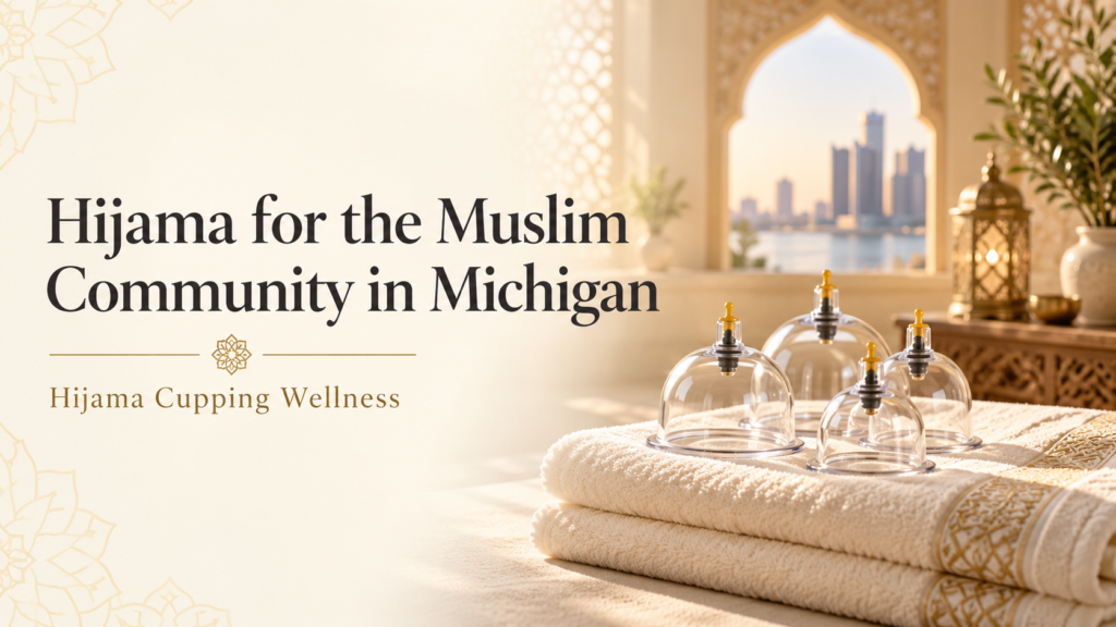Hijama Wellness in Michigan